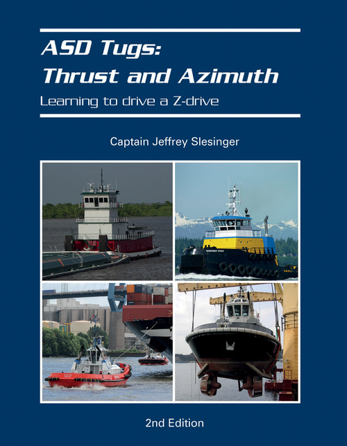 ASD Tugs: Thrust and Azimuth (Learning to Drive a Z-drive) by Jeff Slesinger, 9780764356827