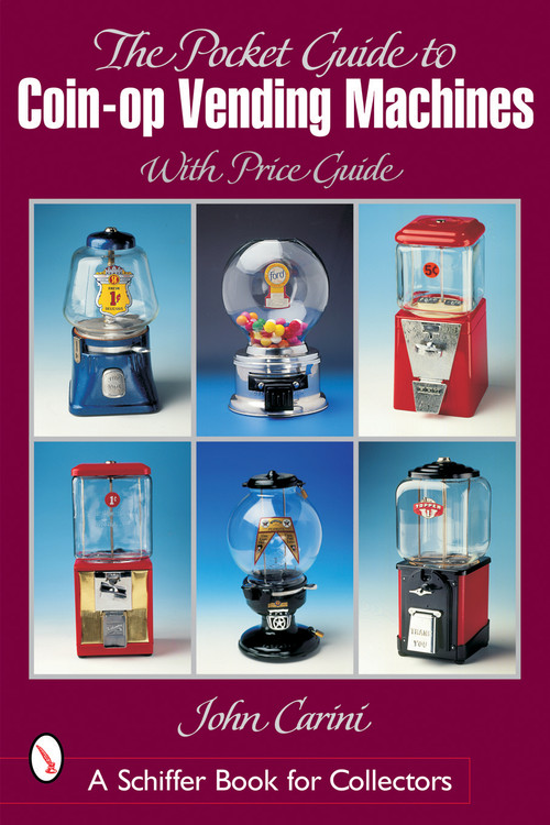 Pocket Guide to Coin-op Vending Machines by John Carini, 9780764316586