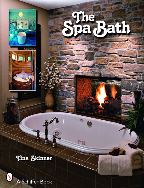 The Spa Bath by Tina Skinner, 9780764329531