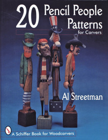 20 Pencil People Patterns for Carvers by Al Streetman, 9780764300349