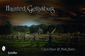 Haunted Gettysburg by Carol Starr, 9780764333101