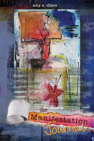 The Manifestation Journal by Amy E. Chace, 9780764358067