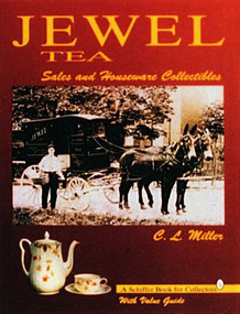 Jewel Tea (Sales and Houseware Collectibles) by C.L. Miller, 9780887408984