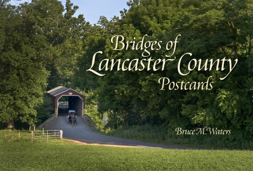 Bridges of Lancaster County Postcards by Bruce M. Waters, 9780764346729