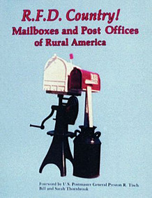 R.F.D. Country! Mailboxes and Post Offices of Rural America by Bill and Sarah Thornbook, 9780887401213