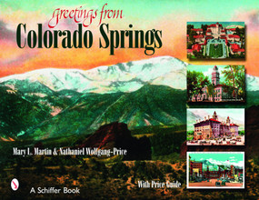 Greetings From Colorado Springs by Mary Martin, 9780764325755
