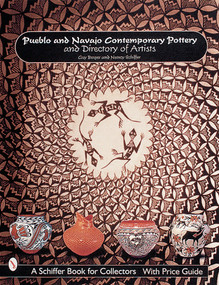 Pueblo and Navajo Contemporary Pottery and Directory of Artists by Guy Berger, 9780764310249