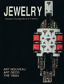 Theodor Fahrner  Jewelry (Between Avant-Garde and Tradition) by Ulrike von Hase-Schmundt, 9780887403262