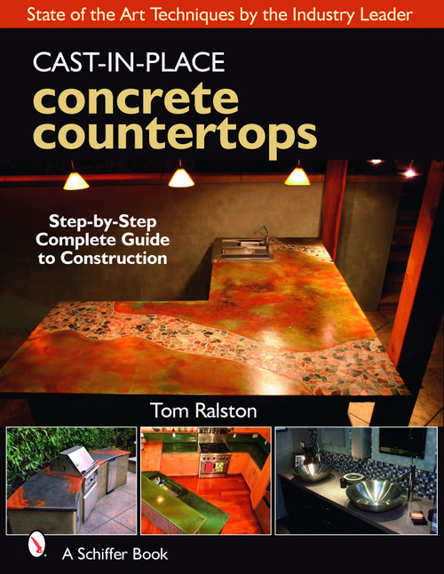 Cast-in-Place Concrete Countertops by Tom Ralston, 9780764329494