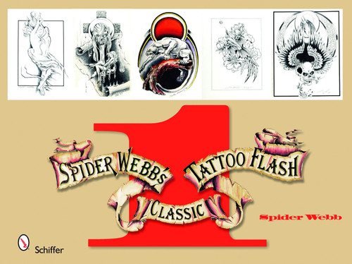 Spider Webb's Classic Tattoo Flash (Volume 1) by Spider Webb, 9780764330780
