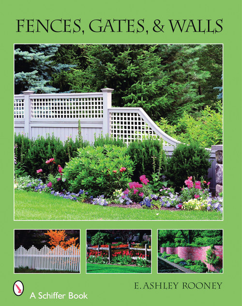 Fences, Gates & Walls by Ashley Rooney, 9780764326431
