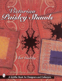 Victorian Paisley Shawls by Chet Gadsby, 9780764315701