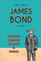 The Real James Bond (A True Story of Identity Theft, Avian Intrigue, and Ian Fleming) by Jim Wright, 9780764359026