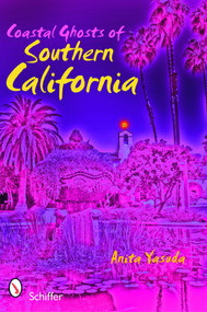 Coastal Ghosts of Southern California by Anita Yasuda, 9780764331503