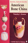 Knowles, Taylor & Knowles (American Bone China) by Timothy J. Kearns, 9780887406362