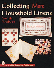 Collecting More Household Linens by Frances Johnson, 9780764302084