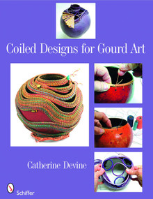 Coiled Designs for Gourd Art by Catherine Devine, 9780764330117