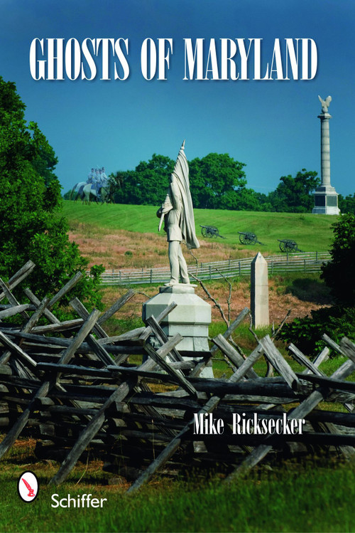 Ghosts of Maryland by Mike Ricksecker, 9780764334238