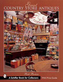 Great Country Store Antiques by Rich Bertoia, 9780764312366