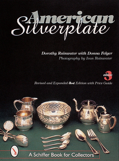 American Silverplate by Dorothy T. Rainwater, 9780764309014