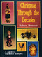 Christmas Through the Decades by Robert Brenner, 9780887405457
