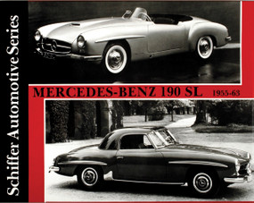 Mercedes-Benz 190SL 1955-1963 by Schiffer Publishing, Ltd., 9780887402098