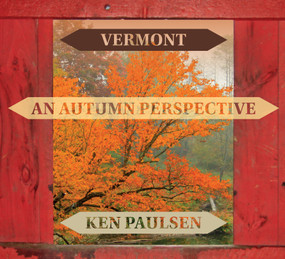 Vermont (An Autumn Perspective) by Ken Paulsen, 9780764353901