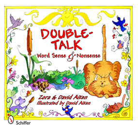 Double-Talk: Word Sense and Nonsense (Word Sense and Nonsense) by Zora & David Aiken, 9780764339622