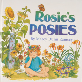 Rosie's Posies by Marcy Dunn Ramsey, 9780870334726