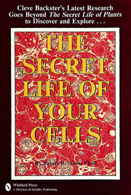 The Secret Life of Your Cells by Robert S. Stone, 9780914918967