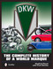 DKW (The Complete History of a World Marque) by Siegfried Rauch, Frank Rönicke, David Johnston, 9780764348013