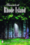 Haunted Rhode Island by Thomas D'Agostino, 9780764323508