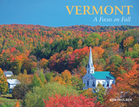 Vermont (A Focus on Fall) by Ken Paulsen, 9780764351556