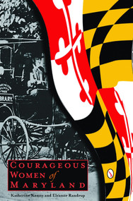 Courageous Women of Maryland by Katherine Kenny, 9780764335419