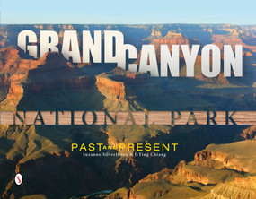Grand Canyon National Park (Past and Present) by Suzanne Silverthorn, I-Ting Chiang, 9780764344732