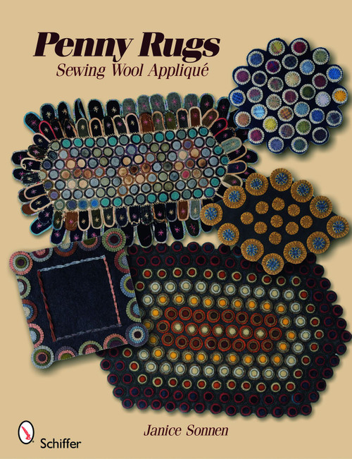 Penny Rugs (Sewing Wool Appliqué) by Janice Sonnen, 9780764334672