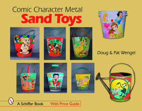 Comic Character Metal Sand Toys by Doug Wengel, Pat Wengel, 9780764328510