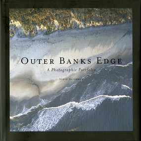 Outer Banks Edge (A Photographic Portfolio) by Steve Alterman, 9780989580007