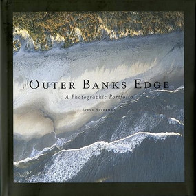Outer Banks Edge (A Photographic Portfolio) by Steve Alterman, 9780989580007