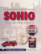 The Unauthorized Guide to Collecting Sohio ("Bring Your Car Up to Standard") by W. Clark Miller, 9780764311031