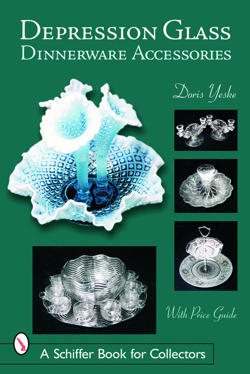 Depression Glass Dinnerware Accessories by Doris Yeske, 9780764322860
