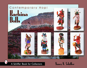 Contemporary Hopi Kachina Dolls by Nancy Schiffer, 9780764318481