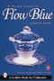 A Pocket Guide to Flow Blue by Jeffrey B. Snyder, 9780764310966