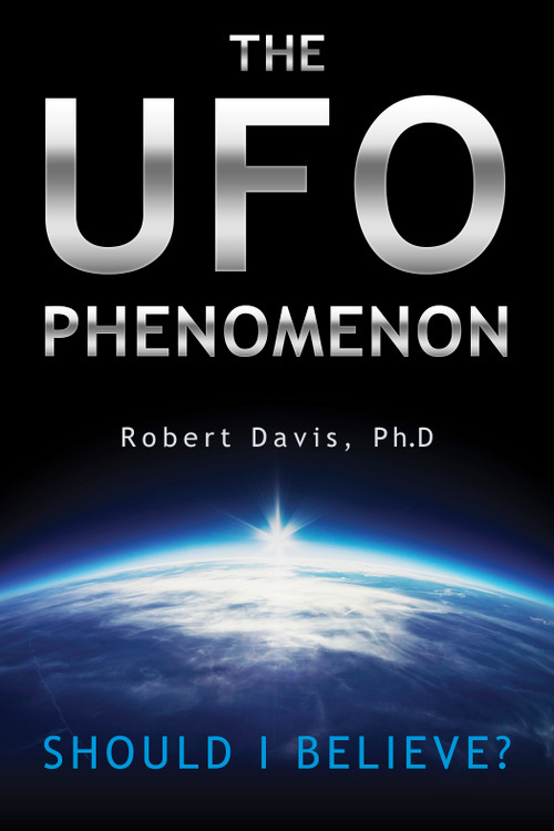 The UFO Phenomenon: Should I Believe? (Should I Believe?) by Robert Davis, 9780764347641