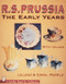 R.S. Prussia (The Early Years) by Leland & Carol Marple, 9780764302688