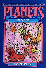 Planets in Signs by Skye Alexander, 9780914918790