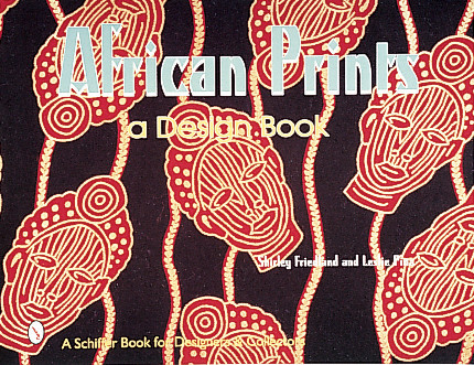 African Prints (A Design Book) by Shirley Friedland, 9780764306945
