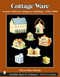 Cottage Ware (Ceramic Tableware Shaped As Buildings, 1920s-1990s) by Eileen Rose Busby, 9780764317453