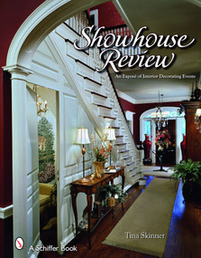 Showhouse Review (An Exposé of Interior Decorating Events) by Tina Skinner, 9780764328640