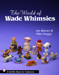 The World of Wade Whimsies by Ian Warner, 9780764330773